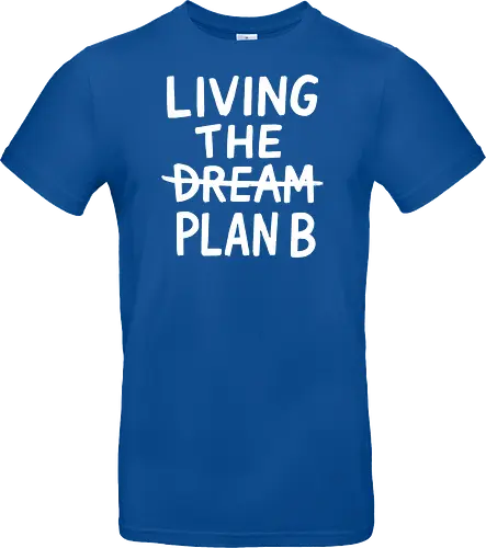  Living The Plan B 