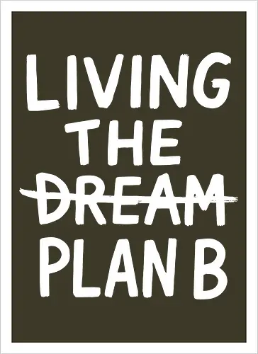  Living The Plan B 