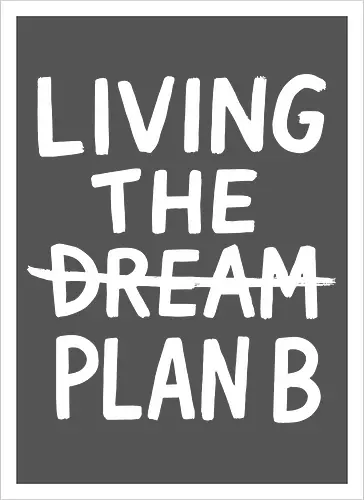  Living The Plan B 