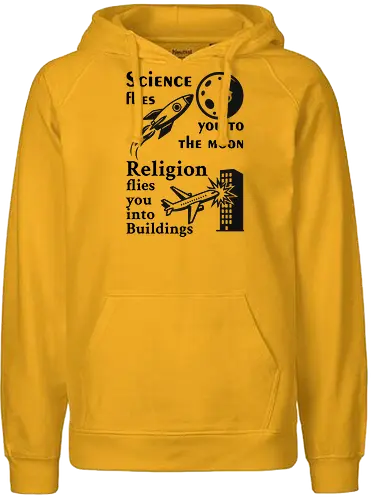 Science flies you to the moon. Religion flies you into buildings (Schwarze-Schrift) - science, physik, rationalism, atheism, freethinker, secular, humanism, sciencetshirt, nerdshirt, moonlanding, provokativeshirt, religionskritik, wissenschaft, wissenschaftshirt, geekshirt, skeptiker, evolution, aufklärung, denkfreiheit, sciencehumor, kritischdenken - Fairtrade Hoodie