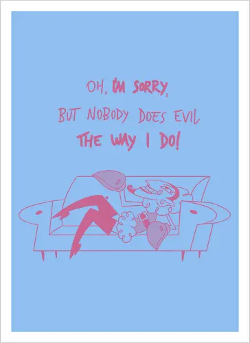 My evil