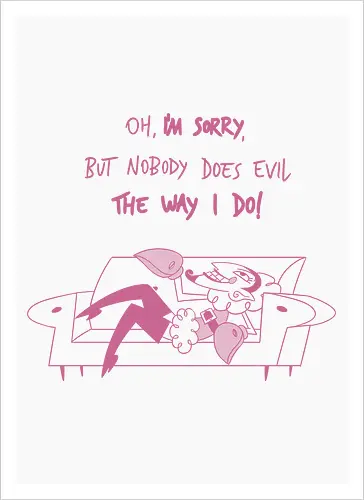 My evil