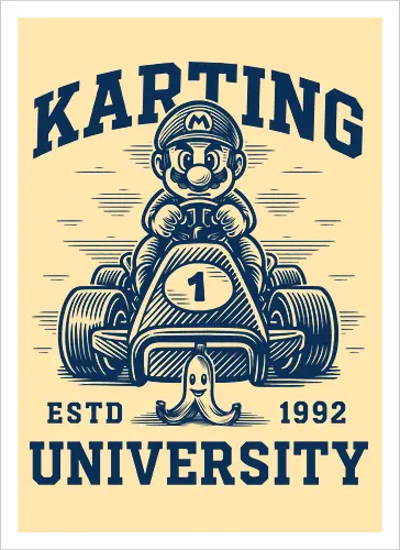 Karting University - mario kart, kart, karting, video games, video game, game, gaming, university, college, academy, drive, driving, fun, funny, banana peel, retro, retrogaming, retro gaming, vintage, vintage look, blue shell, go kart, race, racing, speed - Kunstdruck