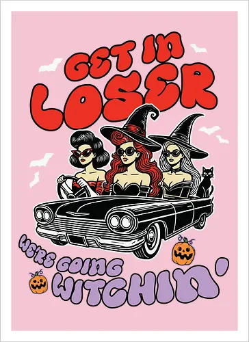 Get in loser, we're going witchin