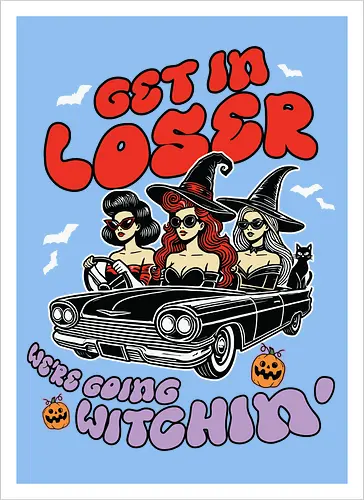 Get in loser, we're going witchin