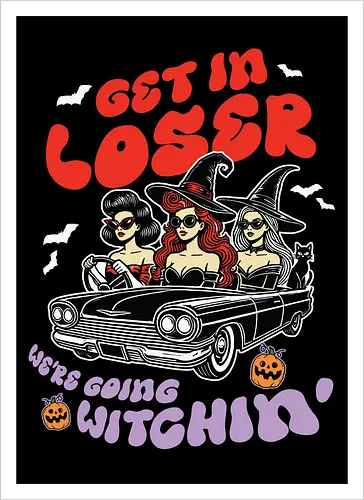 Get in loser, we're going witchin