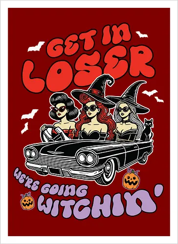 Get in loser, we're going witchin