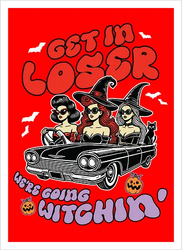 Get in loser, we're going witchin