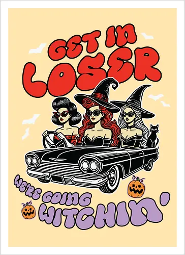 Get in loser, we're going witchin