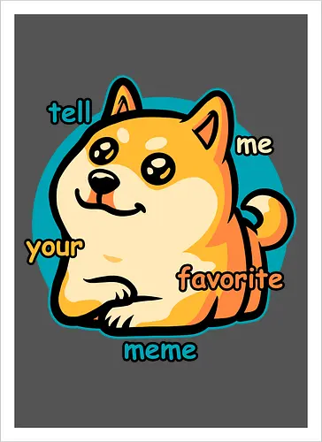 Favorite Meme Dog 