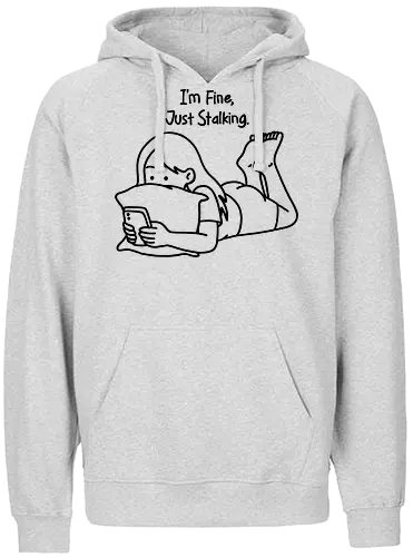 Just Stalking - overthink, overthinking, breakup, humor, stalking ex, stalking, relatable, emotional damage, mental health - Fairtrade Hoodie