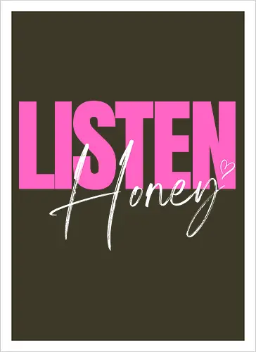 Listen, Honey! weiß