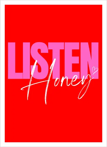 Listen, Honey! weiß