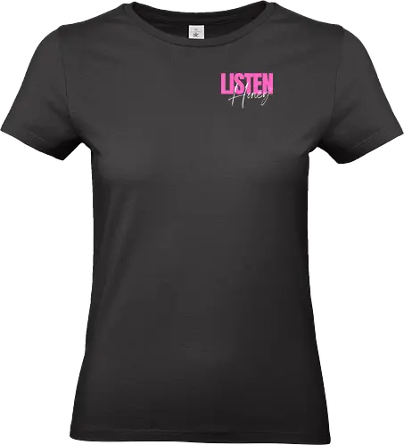 Listen, Honey! weiß - Standard T-Shirt (Frauen)