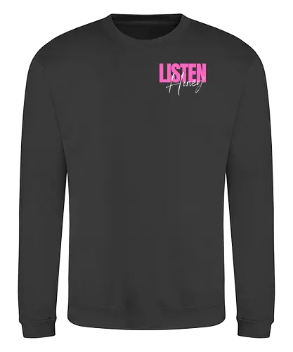 Listen, Honey! weiß - Sweatshirt