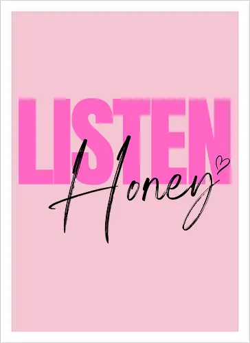 Listen, Honey! schwarz