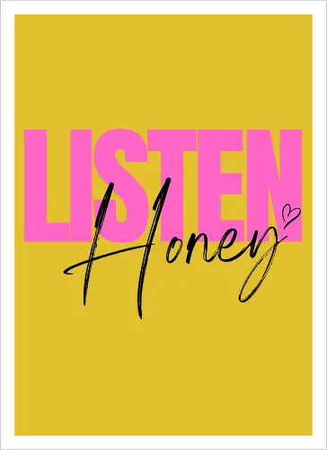 Listen, Honey! schwarz