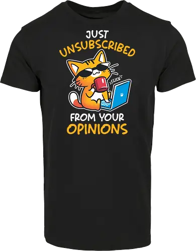 Unsubscribed from Opinions - Funny Cat