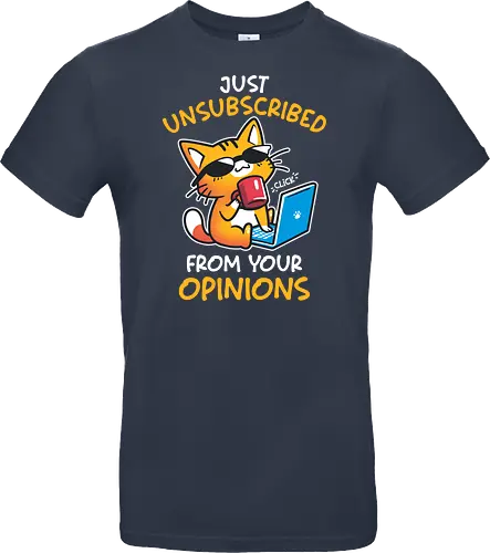 Unsubscribed from Opinions - Funny Cat