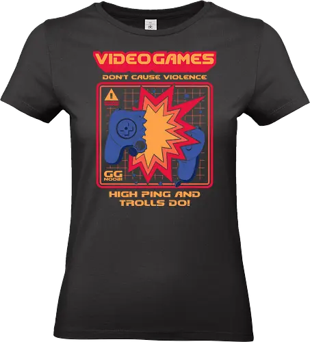 Video Games Don't Cause Violence - High Ping and Trolls Do! - video game, 80s, console, controller, funny, funny quote, gamer, gaming, geek, retro, video games lover, vintage, violence, funny saying, videogames - Standard T-Shirt (Frauen)