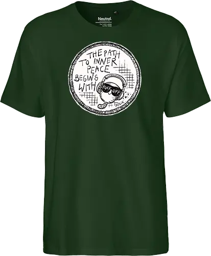 Inner Peace - Worm, Dieter, Kplx, Calm, Peace, Fuck off - Fairtrade T-Shirt