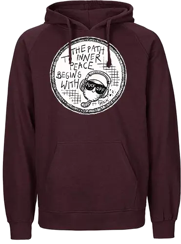Inner Peace - Worm, Dieter, Kplx, Calm, Peace, Fuck off - Fairtrade Hoodie