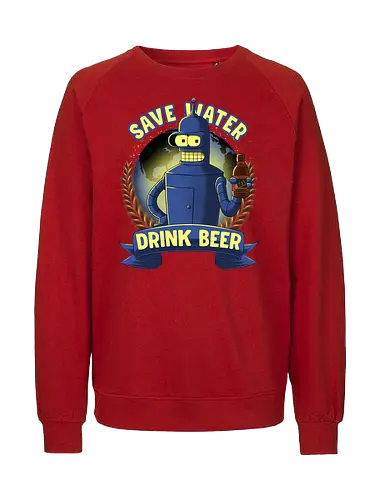 Drink Beer - Bender, beer - Fairtrade Sweatshirt