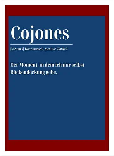 Cojones [koˈxones] – Micromoment, mentale Klarheit - Rückendruck