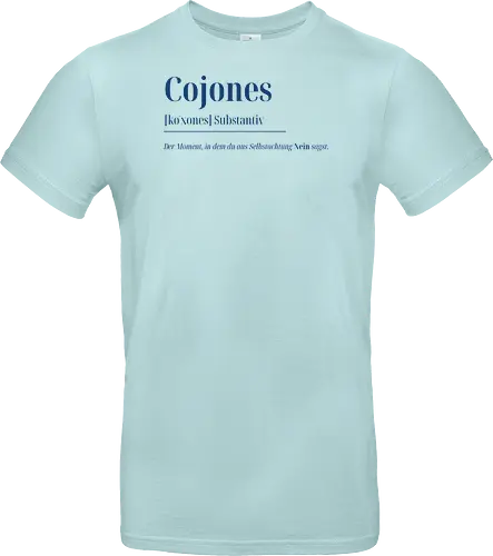 Cojones [koˈxones]-Sag Nein mit Stil - Frontdruck Brust