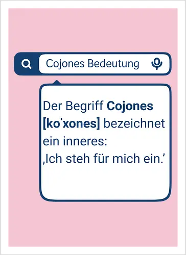 Cojones [koˈxones] | Ich steh für mich ein