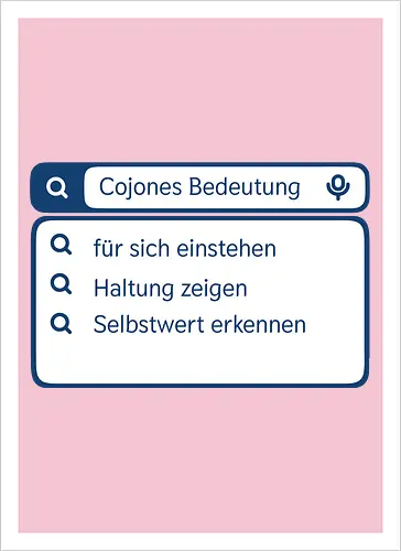 Cojones [koˈxones] | Bedeutung und Haltung