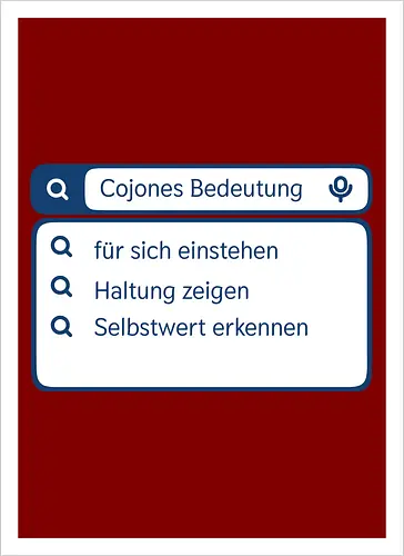Cojones [koˈxones] | Bedeutung und Haltung