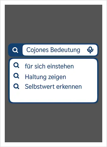 Cojones [koˈxones] | Bedeutung und Haltung