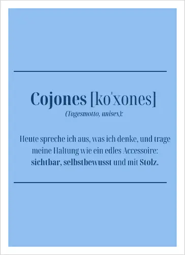 Cojones-Tagesmotto