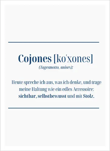 Cojones-Tagesmotto