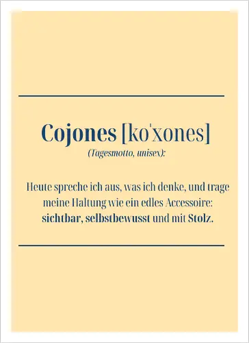 Cojones-Tagesmotto