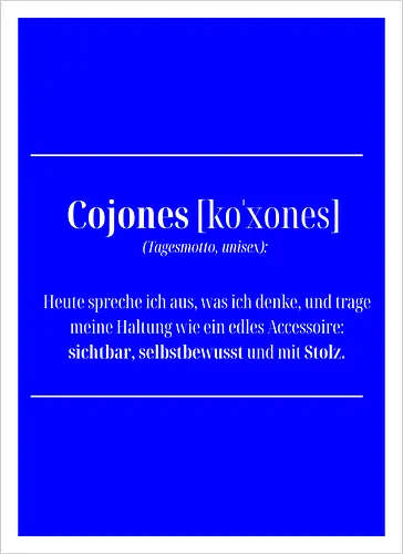 Cojones-Tagesmotto