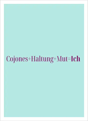 Cojones=Ich