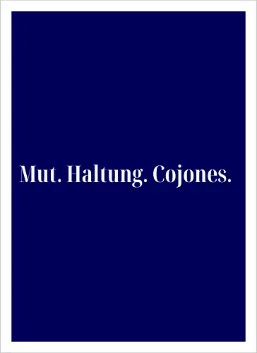 Cojones-Mut und Haltung -Pocketdruck (weiße Schrift)