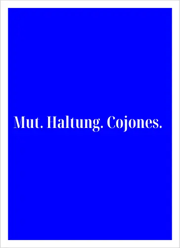 Cojones-Mut und Haltung -Pocketdruck (weiße Schrift)