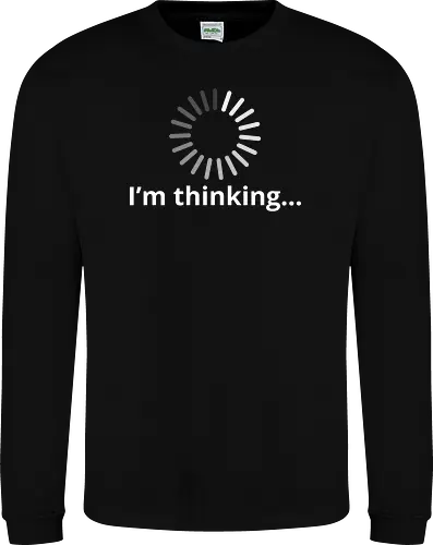 I'm Thinking" Loading Spinner Funny Tech Humor Art