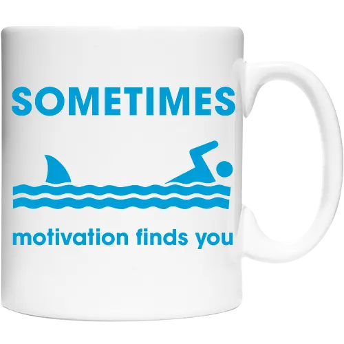Sometimes Motivation Finds You" Funny Shark Swimmer Art