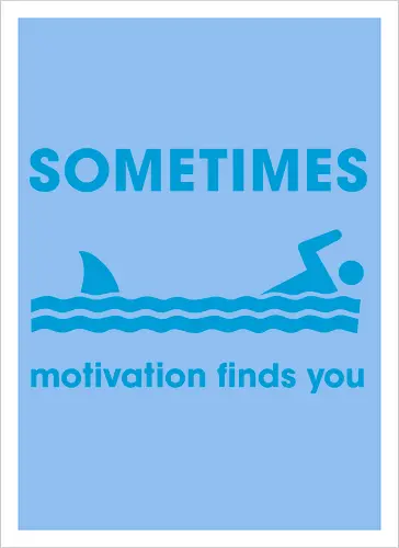 Sometimes Motivation Finds You" Funny Shark Swimmer Art