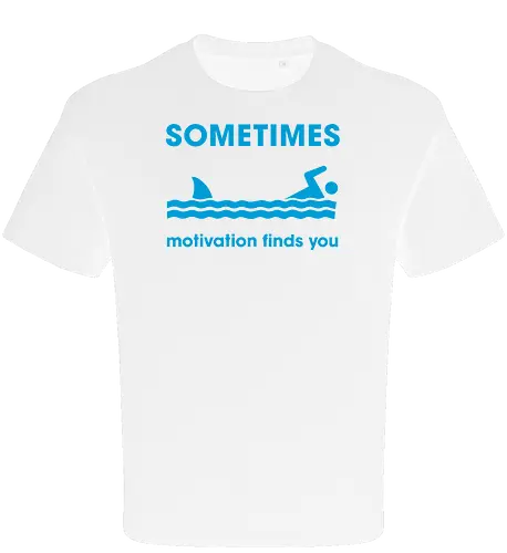 Sometimes Motivation Finds You" Funny Shark Swimmer Art