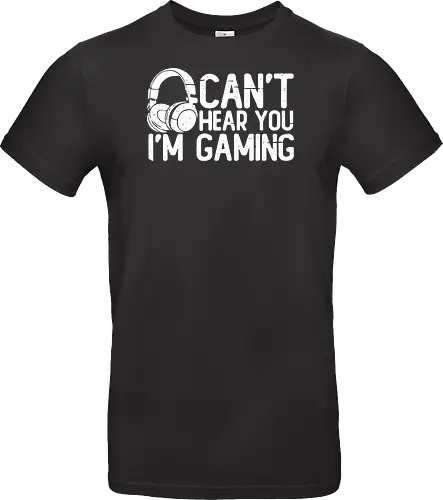 Can't Hear You I'm Gaming