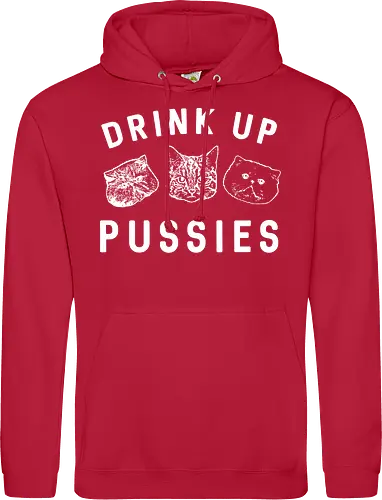 Drink up pussies