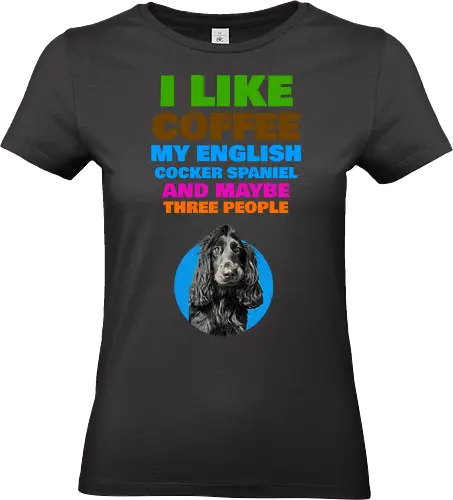 Coffee & Cocker Spaniel - Coffee, Cocker Spaniel - Standard T-Shirt (Frauen)