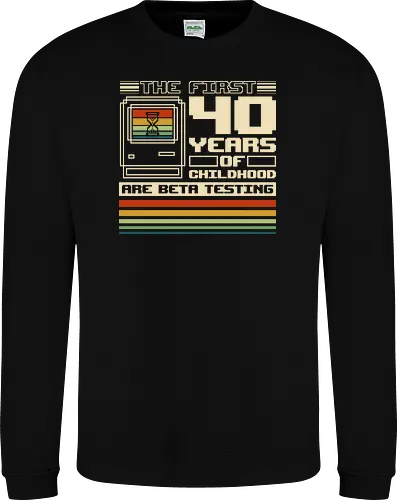 The First 40 Years Of Childhood 