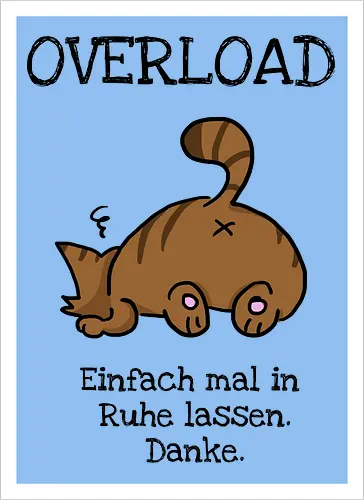 Overload-Katze mit schwarzer Schrift