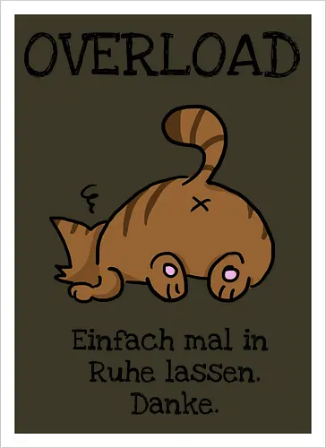 Overload-Katze mit schwarzer Schrift